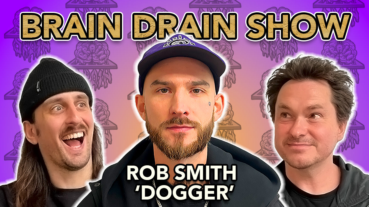 Pro Skater Turned DnB Music Producer On Getting Sober w/ Dogger AKA Rob Smith | Brain Drain Show #33