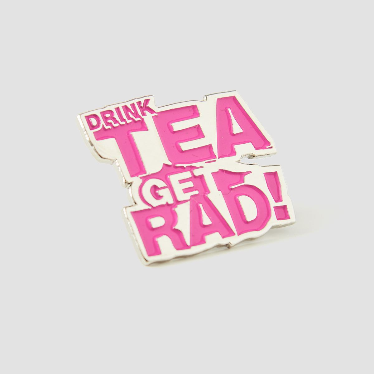 Lovenskate Drink Tea Get Rad Pin Badge Pink/Nickel