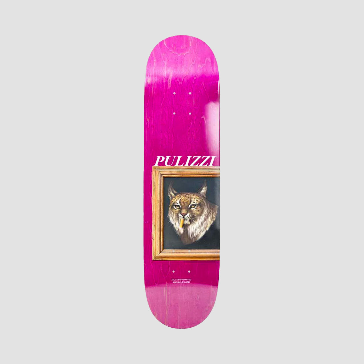 Jacuzzi Unlimited Michael Pulizzi Bobcat Ex7 Skateboard Deck Pink - 8.375"
