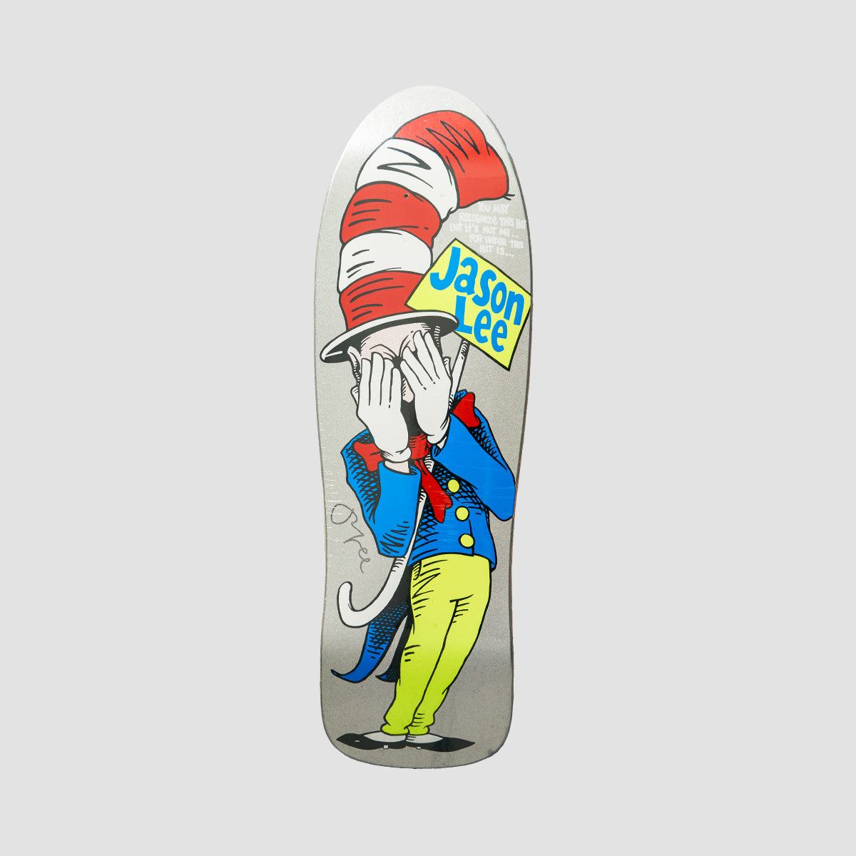 Prime Heritage Jason Lee Signed Cat in the Hat Skateboard Deck Silver Glitter - 9.7"