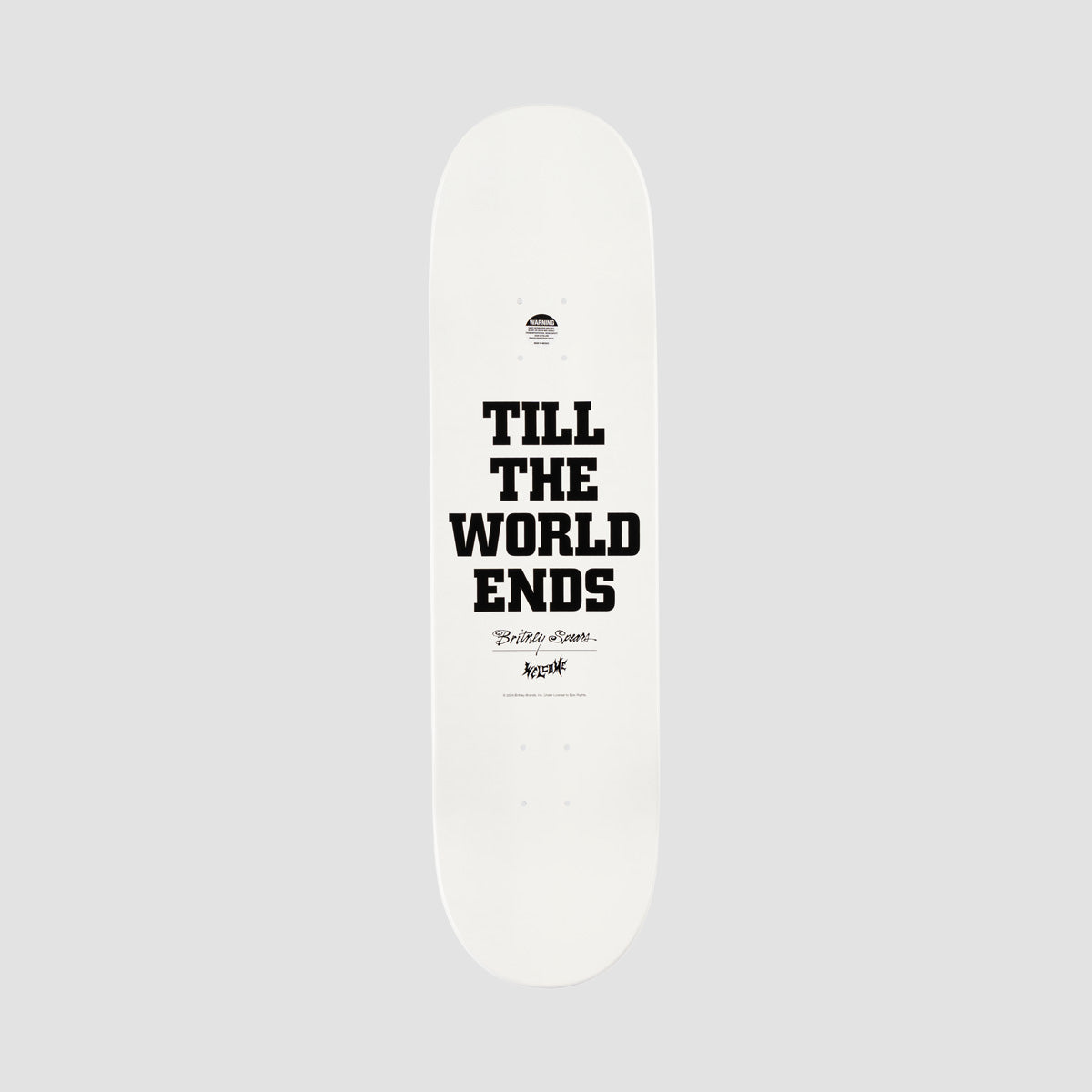 Welcome X Britney Sprears Till The World Ends On Popsicle Skateboard Deck White Dip - 8.5"